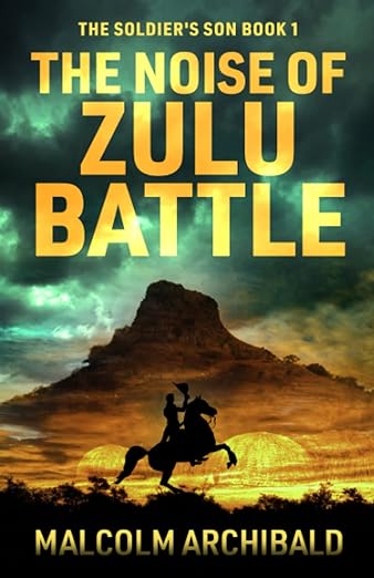 The Noise of Zulu Battle Steve Braker Reviewer and Author